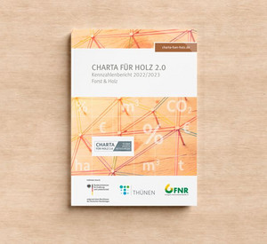 Der „Kennzahlenbericht 2022/2023“ der Charta für Holz 2.0 steht zum Download in der FNR-Mediathek bereit.
